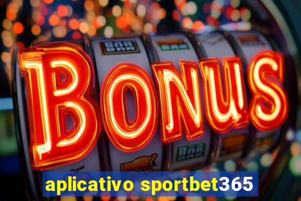 aplicativo sportbet365